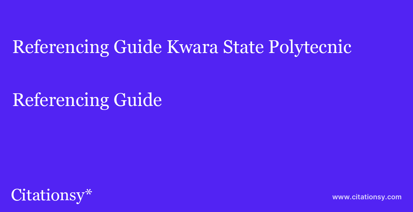 Referencing Guide: Kwara State Polytecnic